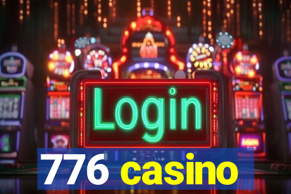 776 casino